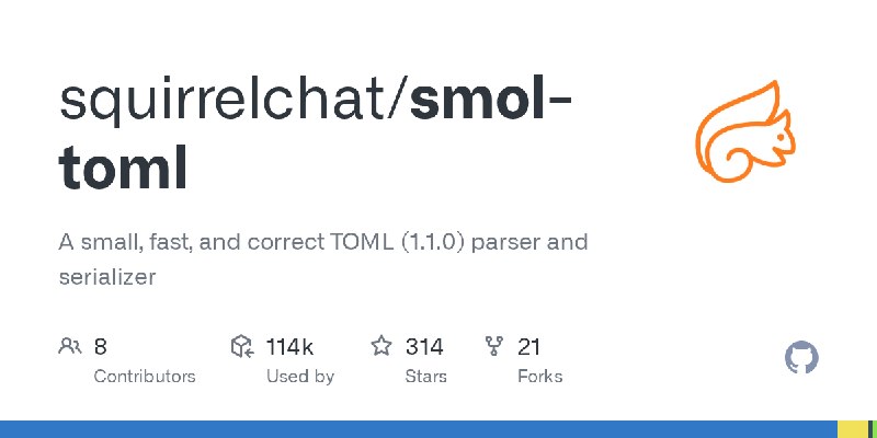 GitHub - squirrelchat/smol-toml: A small, fast, and correct TOML (1.1.0) parser and serializer