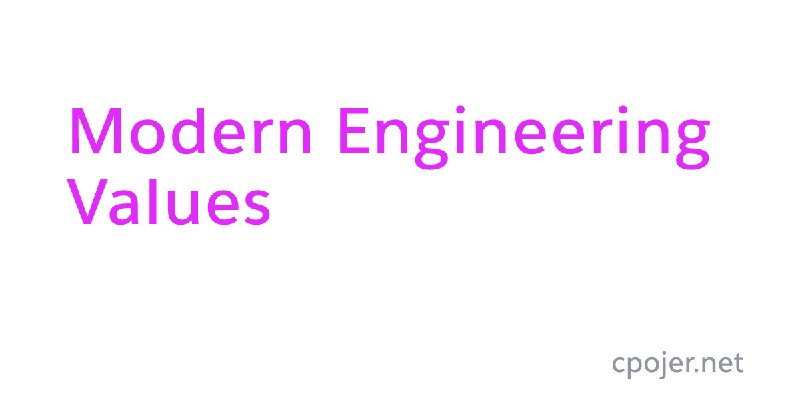 Modern Engineering Values