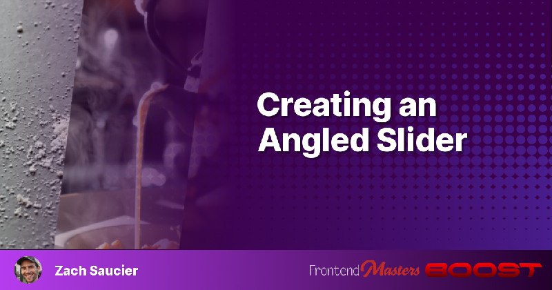 Creating an Angled Slider