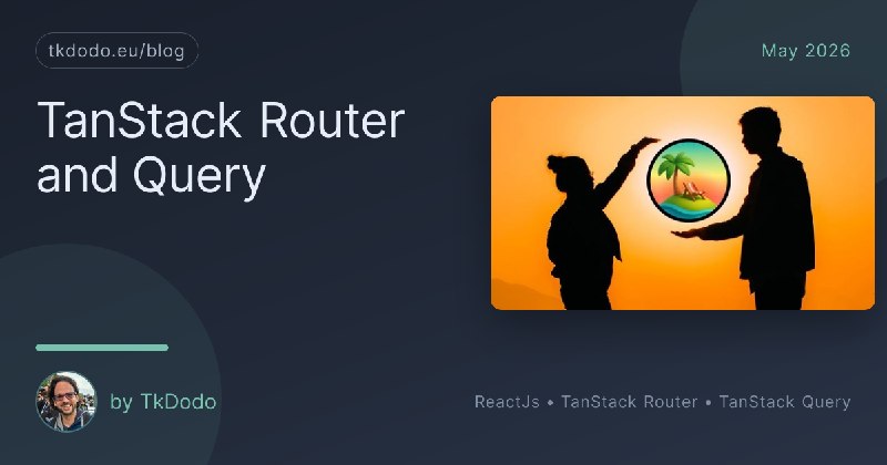 TanStack Router and Query