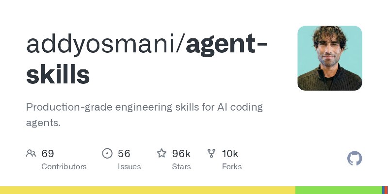 GitHub - addyosmani/agent-skills: Production-grade engineering skills for AI coding agents.