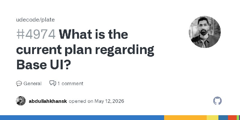 What is the current plan regarding Base UI? · udecode plate · Discussion #4974