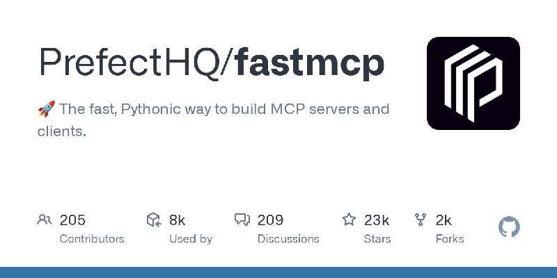 GitHub - PrefectHQ/fastmcp: 🚀 The fast, Pythonic way to build MCP servers and clients.