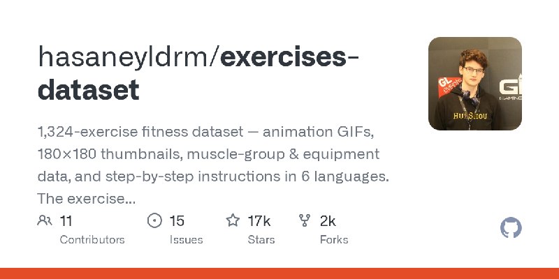 GitHub - hasaneyldrm/exercises-dataset: 1,324-exercise fitness dataset — animation GIFs, 180×180 thumbnails, muscle-group & equipment…