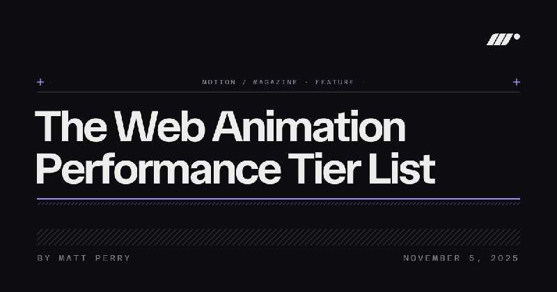 The Web Animation Performance Tier List, Motion Magazine