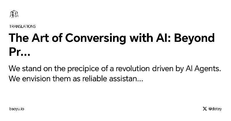 The Art of Conversing with AI: Beyond Prompting, Mastering the Mysteries of Agentic Context Engineering