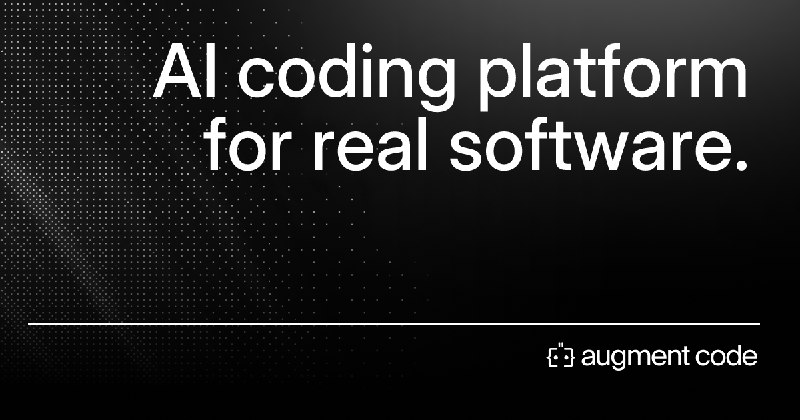 Augment Code - AI coding platform for real software.