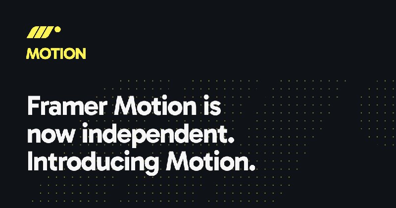 Framer Motion is now independent, introducing Motion - Motion Blog