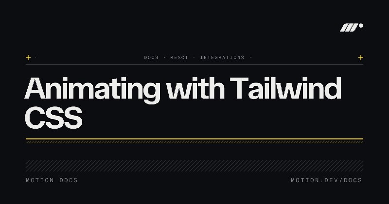 Animating with Tailwind CSS | Motion React