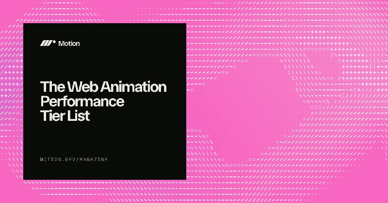 The Web Animation Performance Tier List | Motion Magazine
