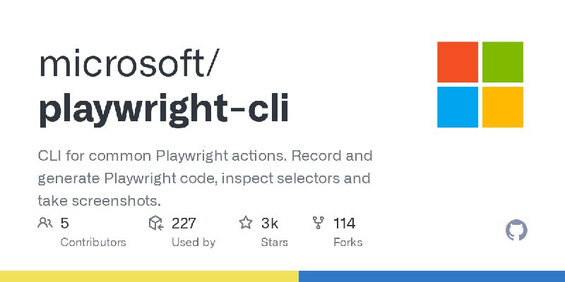 GitHub - microsoft/playwright-cli: CLI for common Playwright actions. Record and generate Playwright code, inspect selectors and…