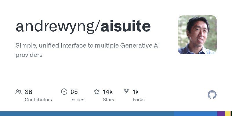 GitHub - andrewyng/aisuite: Simple, unified interface to multiple Generative AI providers
