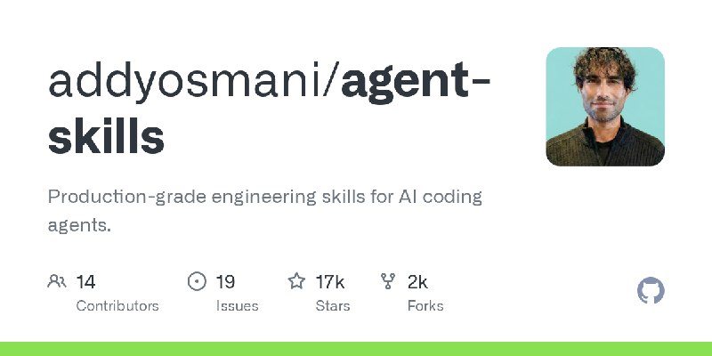 GitHub - addyosmani/agent-skills: Production-grade engineering skills for AI coding agents.