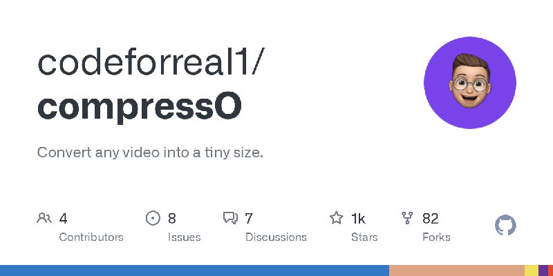 GitHub - codeforreal1/compressO: Convert any video into a tiny size.