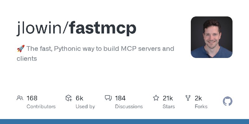 GitHub - jlowin/fastmcp: 🚀 The fast, Pythonic way to build MCP servers and clients