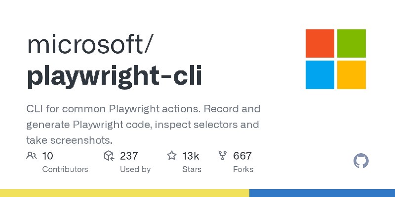 GitHub - microsoft/playwright-cli: CLI for common Playwright actions. Record and generate Playwright code, inspect selectors and…