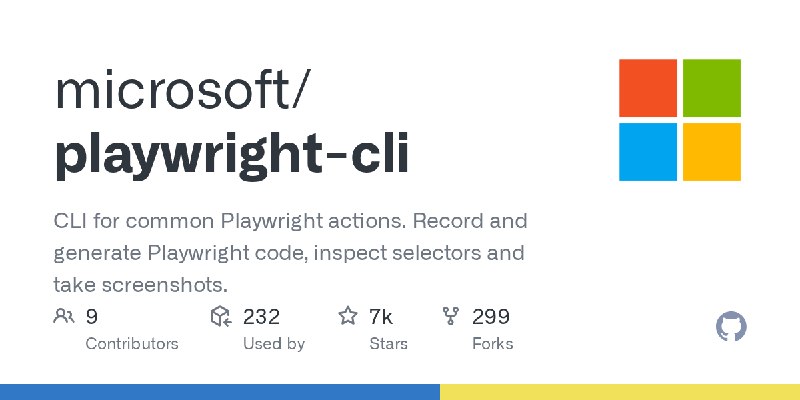 GitHub - microsoft/playwright-cli: CLI for common Playwright actions. Record and generate Playwright code, inspect selectors and…