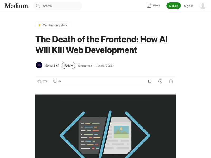 The Death of the Frontend: How AI Will Kill Web Development | by Soha…