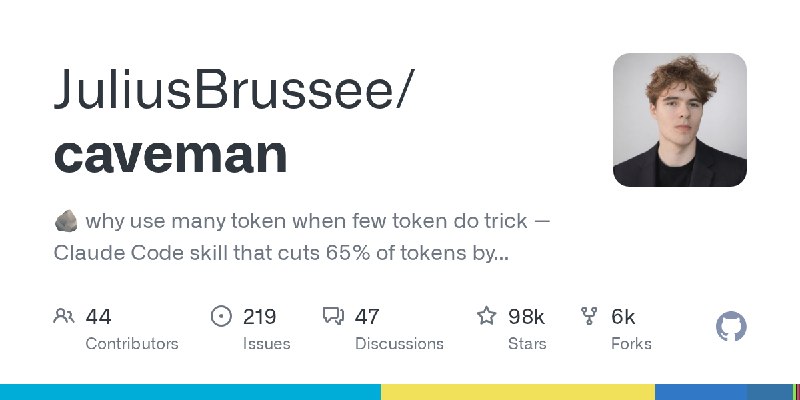 GitHub - JuliusBrussee/caveman: 🪨 why use many token when few token do trick — Claude Code skill that cuts 65% of tokens by talking…