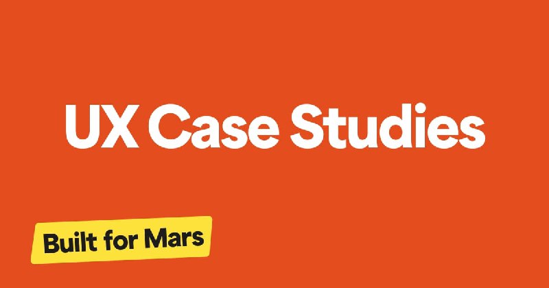 80+ UX Case Studies — Trusted By The Best Product Teams