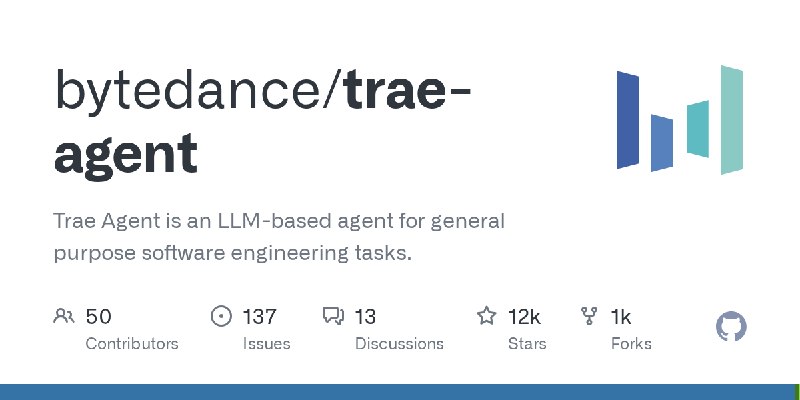 GitHub - bytedance/trae-agent: Trae Agent is an LLM-based agent for general purpose software engineering tasks.
