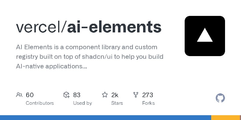 GitHub - vercel/ai-elements: AI Elements is a component library and custom registry built on top of shadcn/ui to help you build…