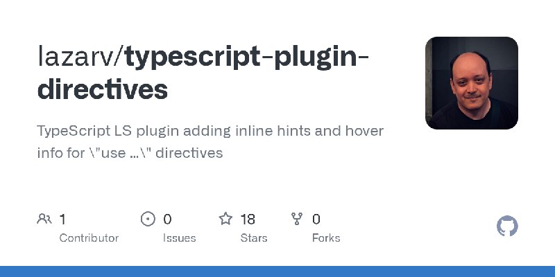 GitHub - lazarv/typescript-plugin-directives: TypeScript LS plugin adding inline hints and hover info for \