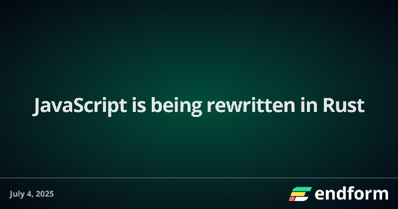 JavaScript is being rewritten in Rust