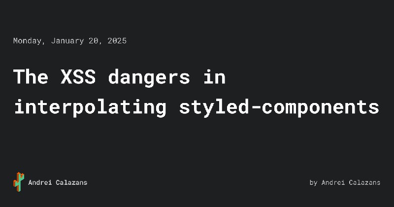 The XSS dangers in interpolating styled-components